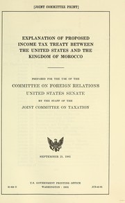 Cover of: Explanation of proposed income tax treaty between the United States and the Kingdom of Morocco