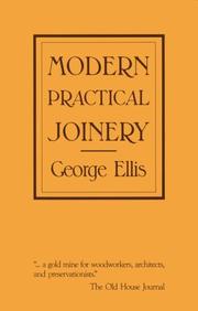 Cover of: Modern practical joinery by Ellis, George