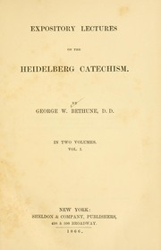 Cover of: Expository lectures on the Heidelberg catechism by George W. Bethune