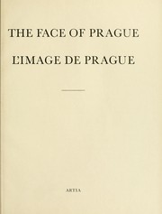 Cover of: The face of Prague: l'image de Prague.