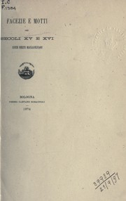 Cover of: Facezie e motti dei secoli XV e XVI: codice inedito Magliabechiano