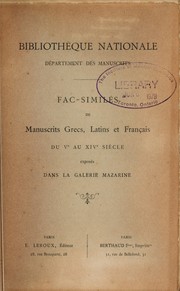 Cover of: Fac-similés de manuscrits grecs, latins et français du Ve au XIVe siècle: exposés dans la Galerie Mazarine.