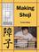 Cover of: Making Shoji