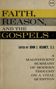 Cover of: Faith, reason and the Gospels by John J. Henry