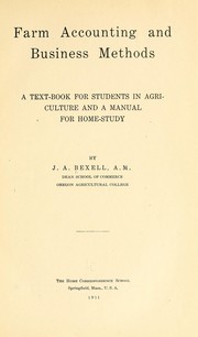 Cover of: Farm accounting and business methods by J. A. Bexell