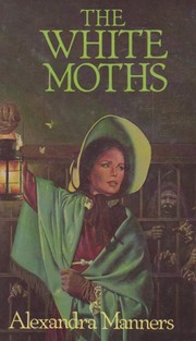 Cover of: The White Moths by 