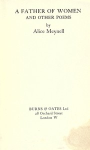 Cover of: A father of women, and other poems | Alice Christiana Thompson Meynell