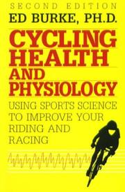Cover of: Cycling health and physiology: using sports science to improve your riding and racing