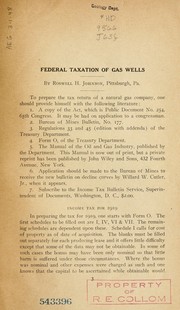 Cover of: Federal taxation of gas wells.: Fifteenth annual meeting of the Natural Gas Asociation of America, Broadway Auditorium, Buffalo, May 17th, 18th, 19th and 20th, 1920.