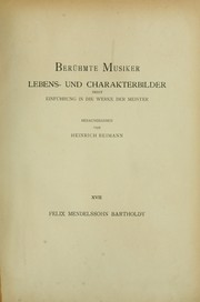 Cover of: Felix Mendelssohn Bartholdy by Wolff, Ernst