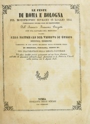 Cover of: Le feste di Roma e Bologna pel motoproprio sovrano 16 luglio 1846: componimenti diversi uniti ad osservazioni