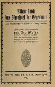 Cover of: Führer durch das Schauspiel der Gegenwart by Leo Leopold Melitz