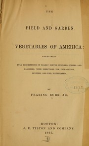 Cover of: The field and garden vegetables of America
