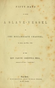 Cover of: Fifty days on board a slave-vessel in the Mozambique Channel, in April and May, 1843
