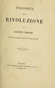 Cover of: Filosofia della rivoluzione by Ferrari, Giuseppe