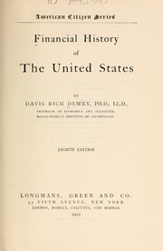 Cover of: Financial history of the United States by Dewey, Davis Rich