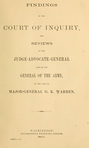 Findings of the Court of inquiry by Gouverneur Kemble Warren