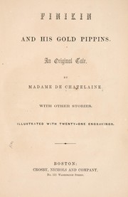 Cover of: Finikin and his gold pippin by Clara de Chatelain