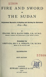 Cover of: Fire and sword in the Sudan: a personal narrative of fighting and serving the dervishes, 1879-1895