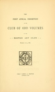 Cover of: The first annual exhibition of the Club of Odd Volumes by Club of Odd Volumes.