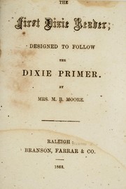 Cover of: The first Dixie reader: designed to follow the Dixie primer