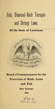 Cover of: Fish, diamond-back terrapin and shrimp laws by Louisiana