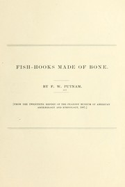 Cover of: Fish-hooks made of bone by F. W. Putnam