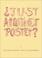 Cover of: Just Another Poster?/Solo UN Cartel Mas?