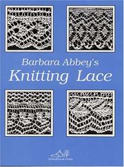 Cover of: Barbara Abbey's Knitting Lace by Barbara Abbey