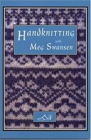 Cover of: Handknitting With Meg Swansen | Meg Swansen