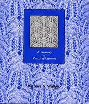 Cover of: A Treasury of Knitting Patterns by Barbara G. Walker