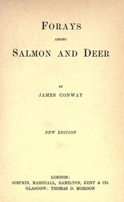 Cover of: Forays among salmon and deer by James Conway