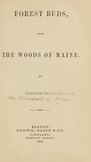 Cover of: Forest buds, from the woods of Maine by Elizabeth Akers Allen, Elizabeth Akers Allen