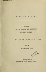 Cover of: Fors clavigera: letters to the workmen and labourers of Great Britain