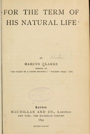 Cover of: For the term of his natural life. by Marcus Andrew Hislop Clarke