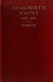 Cover of: Four decades of Massachusetts politics, 1890-1935