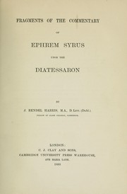 Cover of: Fragments of the commentary of Ephrem Syrus upon the Diatessaron by Saint Ephraem Syrus