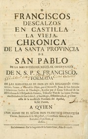 Cover of: Franciscos descalzos en Castilla la Vieja: chronica de la Santa Provincia de San Pablo de la mas estrecha regular observancia