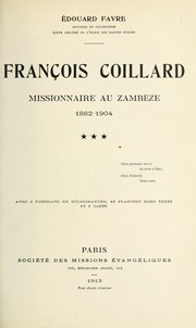 François Coillard, missionnaire au Zambèze 1882-1904 by Édouard Favre