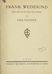 Cover of: Frank Wedekind, der Mensch und das Werk