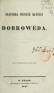 Cover of: Františka Matauše Klácela Dobrowěda
