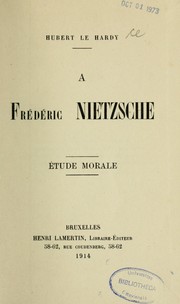 Cover of: A Frédéric Nietzsche by Hubert Le Hardy