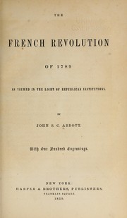 Cover of: The French revolution of 1789, as viewed in the light of republican institutions