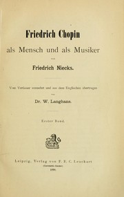 Cover of: Friedrich Chopin als Mensch und als Musiker: Vom Verfasser verm. und aus dem Englischen übertragen von W. Langhans