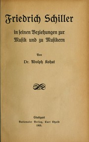 Cover of: Friedrich Schiller in seinen Beziehungen zur Musik und zu Musikern