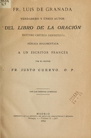 Cover of: Fr. Luis de Granada verdadero y unico autor Del Libro de la Oracion by Justo Cuervo