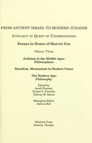 Cover of: From Ancient Israel to Modern Judaism: Intellect in Quest of Understanding, Volume I: Essays in Honor of Marvin Fox
