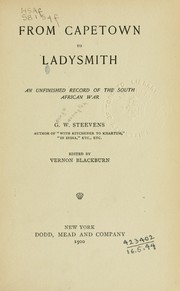 Cover of: From Capetown to Ladysmith: an unfinished record of the South African War
