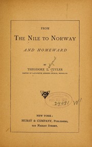 Cover of: From the Nile to Norway and homeward by Theodore L. Cuyler