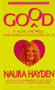 Cover of: Good Is Alive and Well and Living in Each One of Us: A Revolutionary Self-Change Program